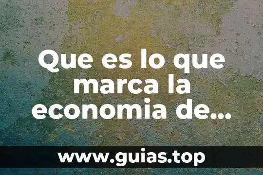 Que es el principio de seleccion en economia 7 Que es lo que marca la economia de un pais