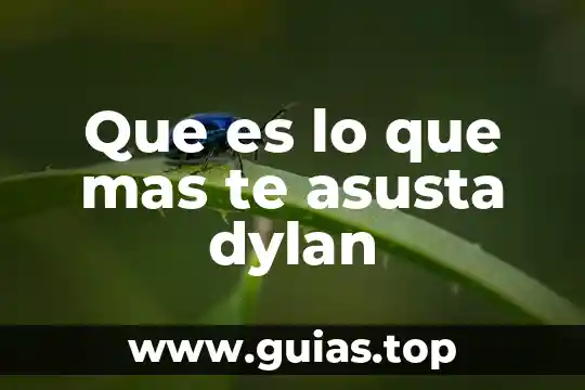 Que es el sol pero con mas importante 3 Que es lo que mas te asusta dylan