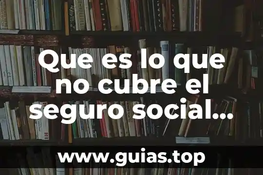 Que es una banda y sus tipos 6 Que es lo que no cubre el seguro social familiar