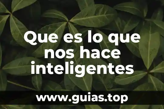 Que es la clarificacion de agua 5 Que es lo que nos hace inteligentes