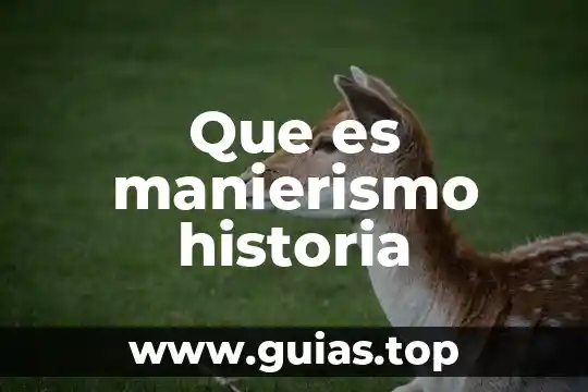 Que es xenofobia en historia universal 4 Que es manierismo historia
