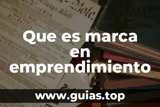 Qué es patronímico en literatura 4 Que es marca en emprendimiento