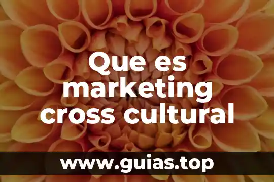 Que es deseo marketing 7 Que es marketing cross cultural