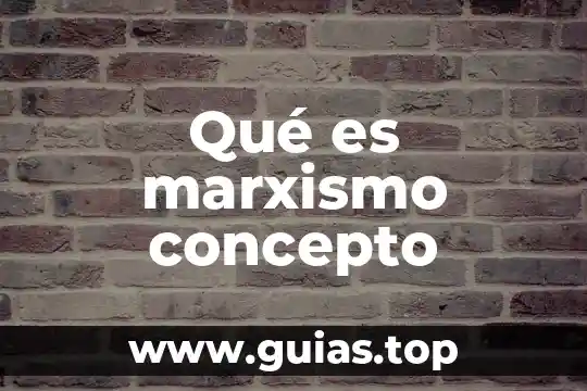 Qué es supinación concepto 6 Qué es marxismo concepto