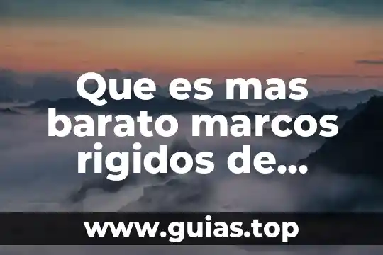 Qué es más barato inyección de tinta láser o cartuchos 6 Que es mas barato marcos rigidos de concreto o de mamposteria