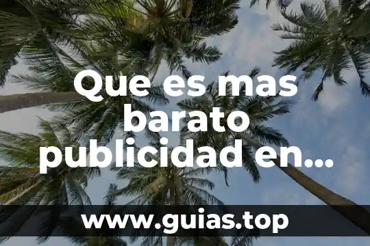 Qué es más barato inyección de tinta láser o cartuchos 3 Que es mas barato publicidad en redes sociales o tv