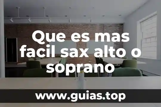 Que es tener un alto concepto de uno mismo 7 Que es mas facil sax alto o soprano