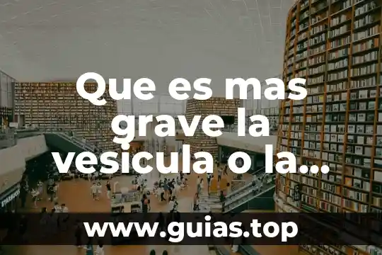 Que es mas grave ansiar morir o buscar morir 7 Que es mas grave la vesicula o la apendice