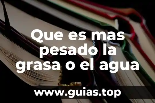 Por que es importante la grasa en el embarazo 6 Que es mas pesado la grasa o el agua