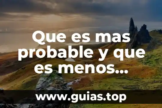 Megabyte o gigabyte que es mas 8 Que es mas probable y que es menos probable