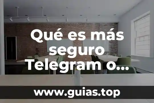 Que es el seguro de transporte de mercancias terrestre 6 Qué es más seguro Telegram o Signal
