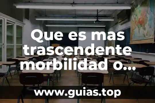 Definicion que es mortalidad y morbilidad materna 4 Que es mas trascendente morbilidad o mortalidad