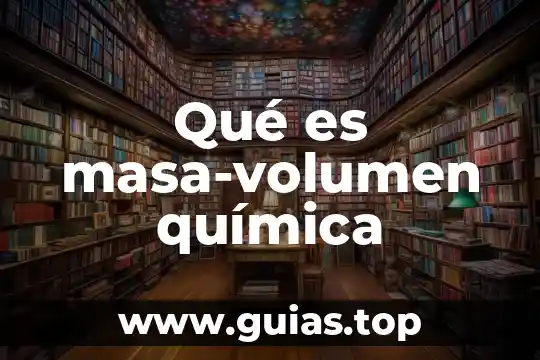 Qué es el concepto de volt 7 Qué es masa-volumen química