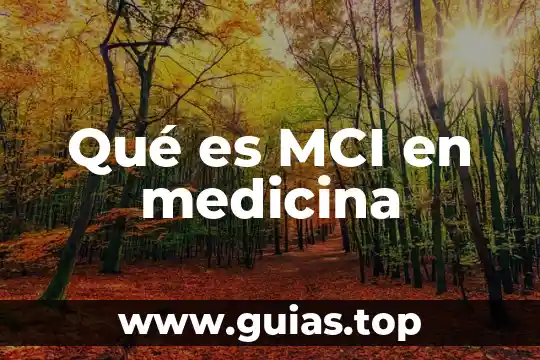 Qué es la teoría de la enfermeria científica 6 Qué es MCI en medicina