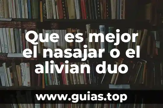 Que es una computadora dos en uno u duo 3 Que es mejor el nasajar o el alivian duo