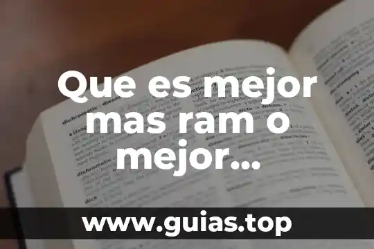 Que es memoria ram en informática y tipos 5 Que es mejor mas ram o mejor procesador