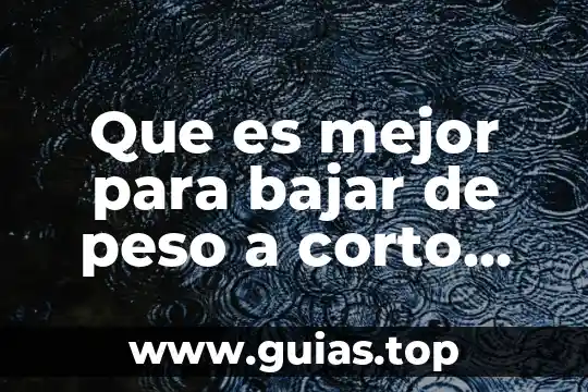 Limitaciones al paso del agua que es 4 Que es mejor para bajar de peso a corto paso