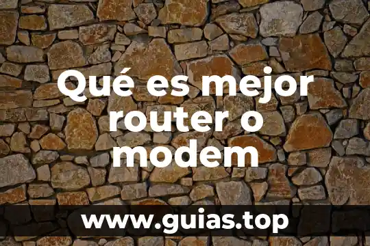 Qué es mejor el Lader o el HIFU vaginal 6 Qué es mejor router o modem
