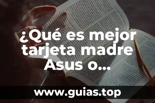 Planta mala madre de que es la planta 8 ¿Qué es mejor tarjeta madre Asus o Gigabyte?