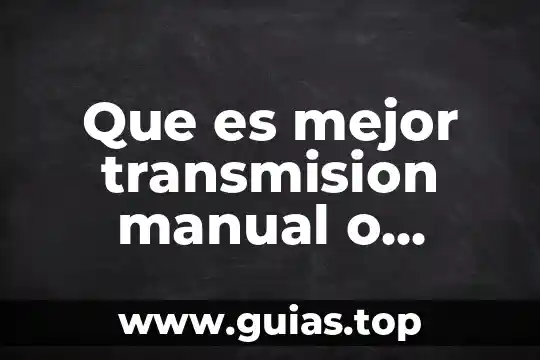 Qué es un estándar de calidad interno definición 3 Que es mejor transmision manual o estandar