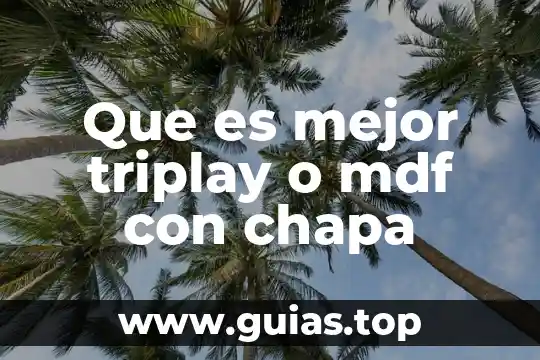 Qué es lo mejor para las quemaduras del sol 6 Que es mejor triplay o mdf con chapa