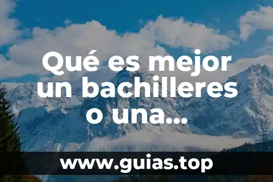 Número de preparatoria que es el colegio excelsior 5 Qué es mejor un bachilleres o una preparatoria