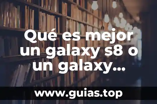 Que es mejor galaxy j7 prime o lg q6 prime 3 Qué es mejor un galaxy s8 o un galaxy note8