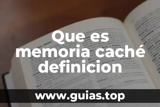 Qué es calibre definición 7 Que es memoria caché definicion