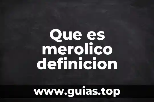 Que es tu nombre del animal 7 Que es merolico definicion