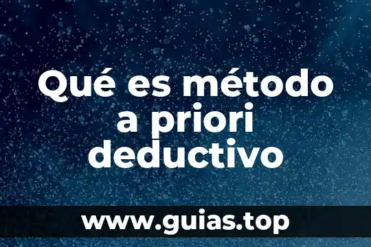Que es metodo inductivo y deductivo en geometria 8 Qué es método a priori deductivo