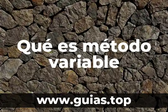 Que es el metodo y los tipos de metodo 5 Qué es método variable