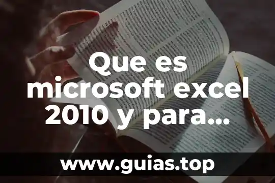 Qué es Microsoft Excel 2016 8 Que es microsoft excel 2010 y para que sirve