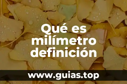 Qué es una sierra y definición 3 Qué es milímetro definición
