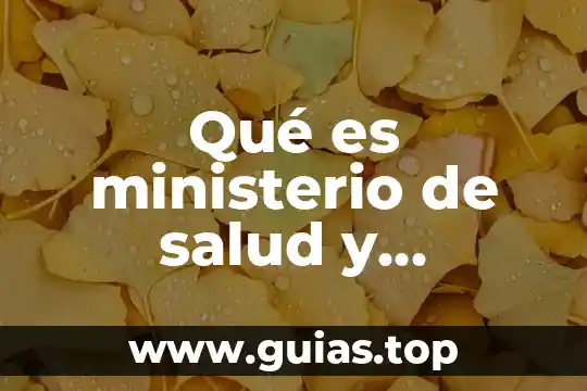Que es fuente de agua dulce 4 Qué es ministerio de salud y protección social