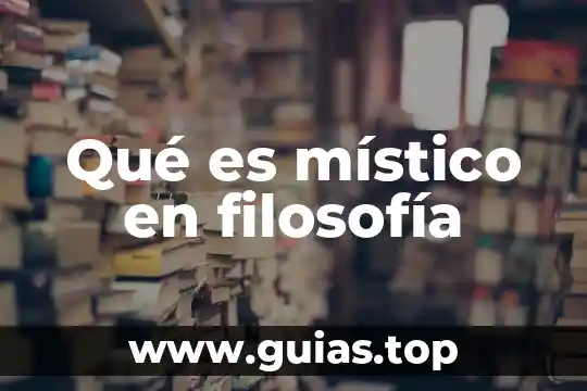 Principio inmaterial que es en filosofía 5 Qué es místico en filosofía