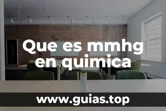 Que es interpretacion de la quimica 6 Que es mmhg en quimica