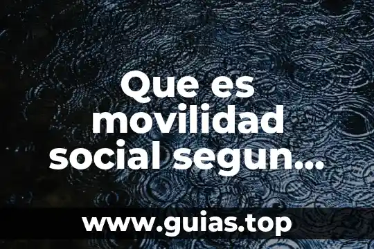 Que es decodificar segun autores 8 Que es movilidad social segun autores