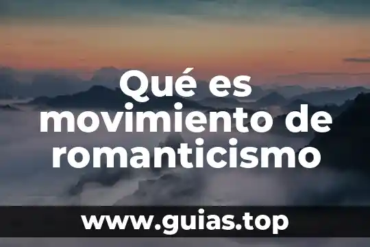 Que es un movimiento telurico trepidatorio 7 Qué es movimiento de romanticismo