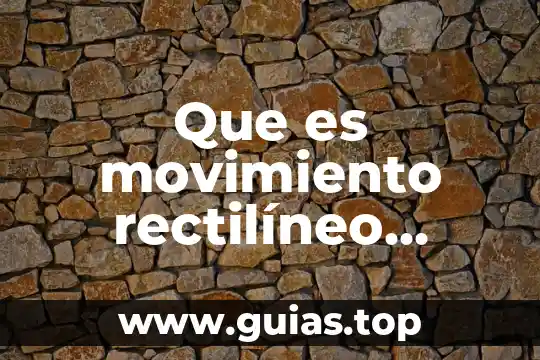 Que es movimiento uniformente acelerado 5 Que es movimiento rectilíneo uniformemente acelerado formula