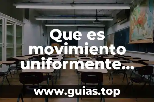 Que es el movimiento rectilinio uniforme acelerado 3 Que es movimiento uniformente acelerado