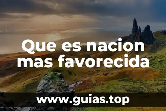 Qué es el más allá en filosofía 4 Que es nacion mas favorecida