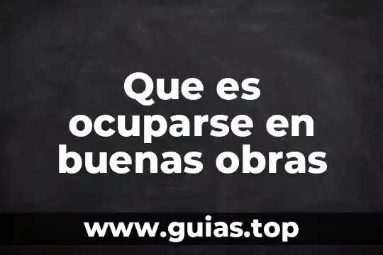 Que es arrepentimiento de obras muertas 8 Que es ocuparse en buenas obras