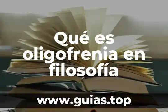 Que es filosofia en formalismo 5 Qué es oligofrenia en filosofía