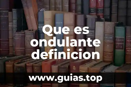 Que es la línea europea en carpintería definición 5 Que es ondulante definicion