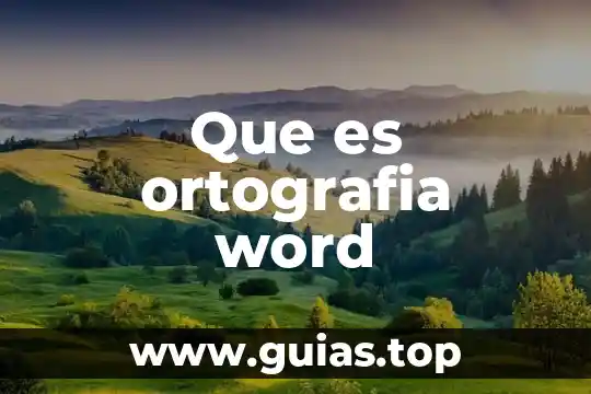 Que es sangria de word 4 Que es ortografia word