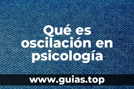 Que es atencion dividida en psicologia 5 Qué es oscilación en psicología