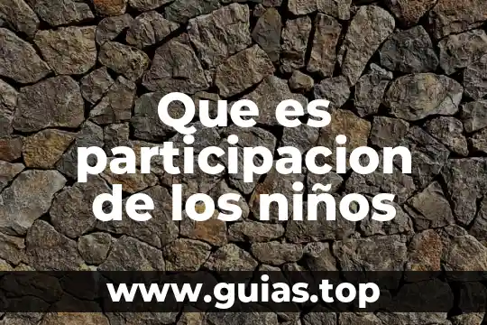 Que es una participacion economia 5 Que es participacion de los niños