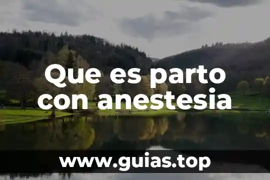 Por que es posible ver la estrella mas proxima 5 Que es parto con anestesia