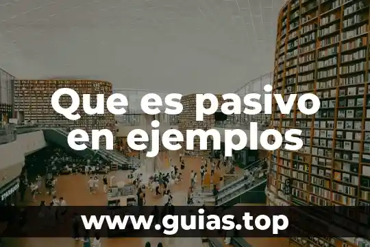 Que es la verdad relativa ejemplos 6 Que es pasivo en ejemplos