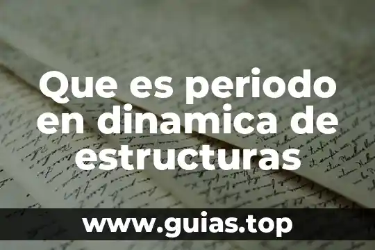 Que es ductilidad en estructuras 3 Que es periodo en dinamica de estructuras